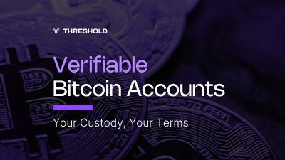 Verifiable Bitcoin Accounts Offer Secure Institutional Custody