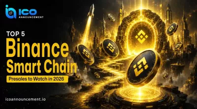 Top 5 Binance Smart Chain Presales You Must Watch in 2026