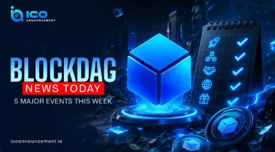 BlockDAG News Today: 5 Major Events Shaping BDAG This Week